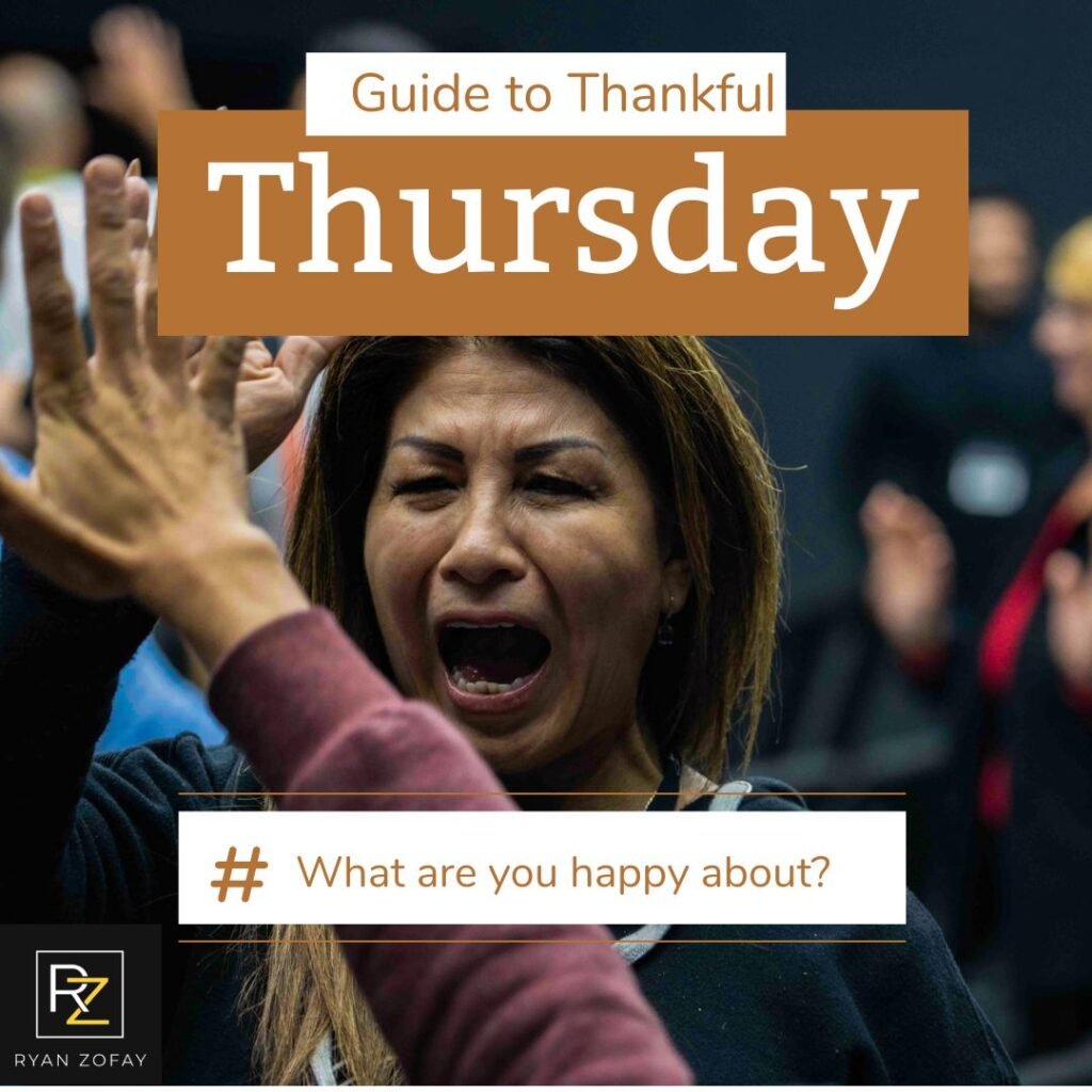 "Thankful thoughts and practices can make your day feel amazing" - Ryan Zofay, self-improvement coach, thankful Thursday quote.