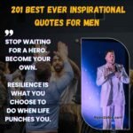 201 Best Ever inspirational quotes for men for Personal & Professional Growth