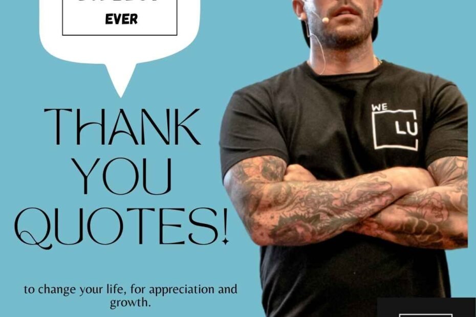 201 Best Ever thank You quotes to change your life