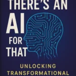 Theres an AI for that includes tools for business and personal growth