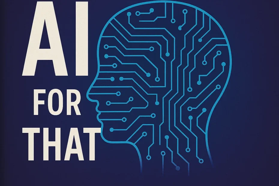 Theres an AI for that includes tools for business and personal growth