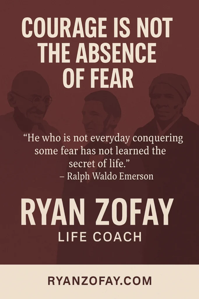 Courage is not the absence of fear but rather​ facing your fears quote.